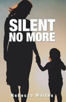 Rebecca Waites | Silent No More | Taschenbuch | Englisch (2018)