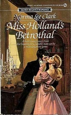 Miss Holland's Betrothal - Paperback, by Clark Norma Lee - Acceptable