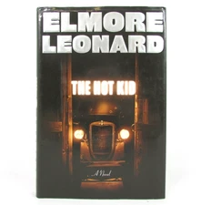 THE HOT KID Elmore Leonard FIRST EDITION Hardcover DJ 1930s Tulsa OK Marshal Svc