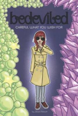 Careful What You Wish For (Bedeviled) - Paperback By Petroff, Shani - ACCEPTABLE