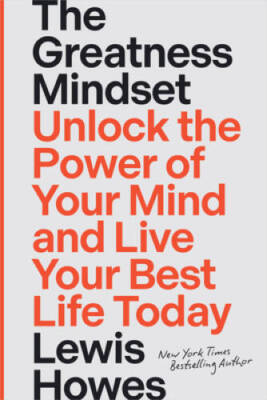 The Greatness Mindset: Unlock the Power of Your Mind and Live Your B - VERY GOOD