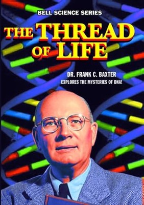 The Thread of Life DVD - DVD By Dr Frank C Baxter - GOOD