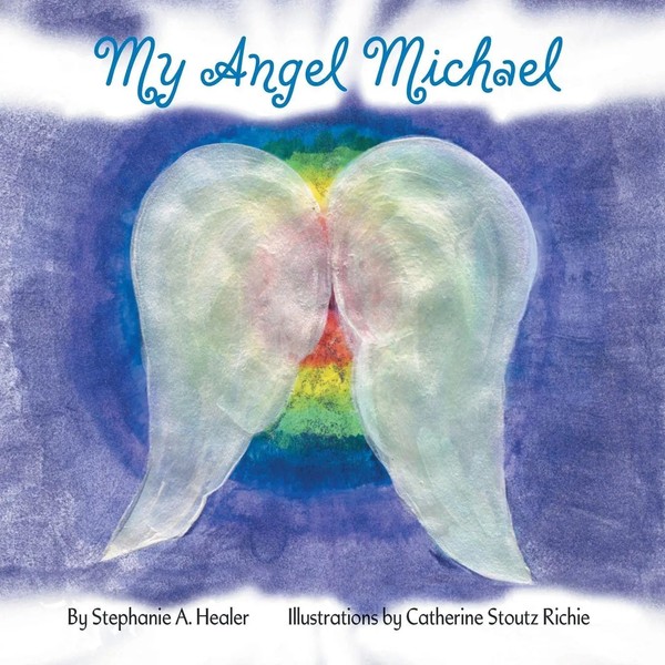 My Angel Michael | Stephanie A. Healer | Taschenbuch | Kartoniert / Broschiert-image