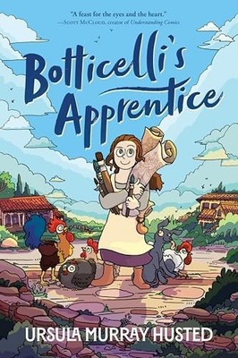 Botticelli's Apprentice: A Graphic ..., Husted, Ursula 