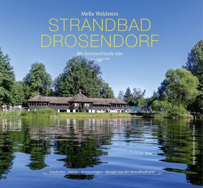 Thumbnail - Mella Waldstein | Strandbad Drosendorf - Wo Sommerfrische Lebt | Buch