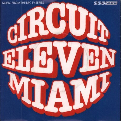 Richard Denton and Martin Cook Circuit Eleven Miami 7'' vinyl UK Bbc 1979 pic