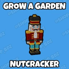 Grow a Garden - Nutcracker