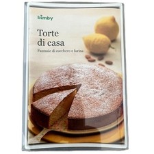Bimby Stick Torte di Casa Ricettario Bimby TM 5 Vorwerk