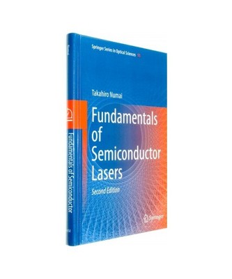Fundamentals of Semiconductor Lasers, Takahiro Numai