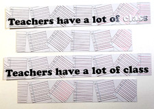 Teachers Have A Lot Of Class Stickers 4pc Glossy Cardstock 6x1 School Scrapbook