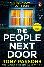 THE PEOPLE NEXT DOOR: dark, twisty su..., Parsons, Tony