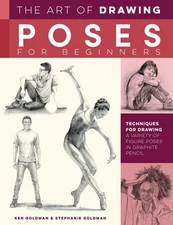 Art of Drawing Poses for Beginners: Techniques for drawing a variety of figure p