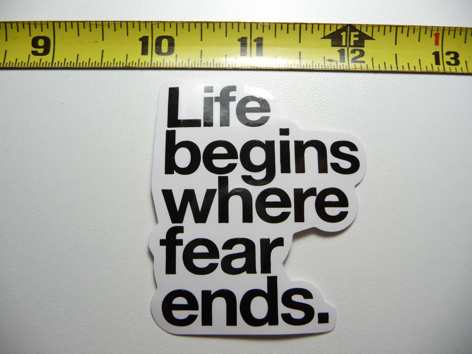 Life Begins Where Fear Ends – Glossy Motivational Decal Sticker for Positive Attitude