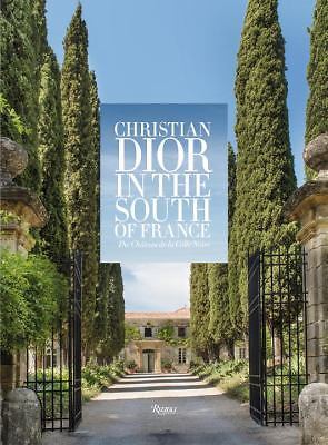 洋書 CHRISTIAN DIOR ET LE SUD Christian Dior in the South of France : The Château de la