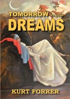 Tomorrow In Your Dreams Kurt Forrer Taschenbuch Kartoniert / Broschiert Englisch