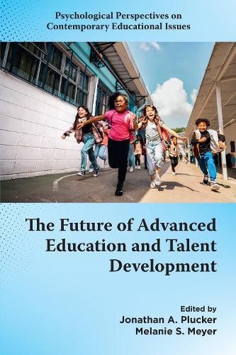 The Future of Advanced Education and Talent Development by Jo... - 9781806860463