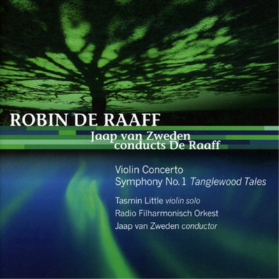 Robin de Raaff Robin De Raaff: Violin Concerto/Symphony No. 1 Tanglewood Ta (CD)