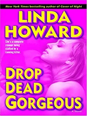 Drop Dead Gorgeous Hardcover Linda Howard