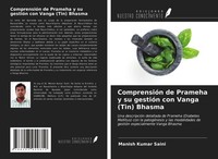 Manish Kumar Saini | ComprensióN De Prameha Y Su GestióN Con Vanga (Tin) Bhasma