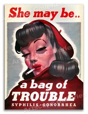 "She May Be A Bag of Trouble" - 1940s WW2 Army Venereal Disease Poster - 18x24