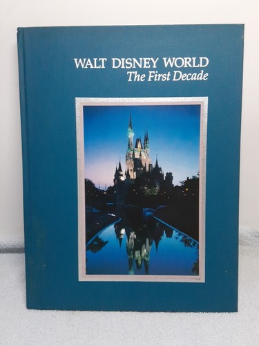 Walt Disney World: Das erste Jahrzehnt ~ 1982 Sammler-Hardcover-Buch ~ sehr gut