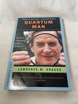 Quantum Man : Richard Feynman's Life in Science by Lawrence M. Krauss (2012,...