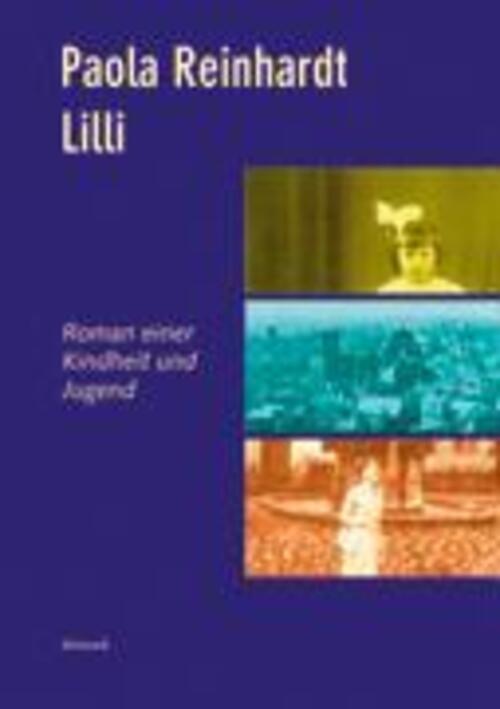 Thumbnail - Lilli Roman Einer Kindheit Und Jugend Paola Reinhardt Taschenbuch