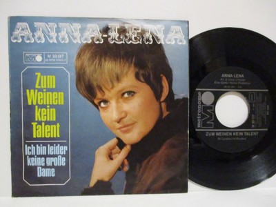 ANNA-LENA 7'' : ZUM WEINEN KEIN TALENT / ICH BIN LEIDER EINE GROßE DAME = 1969