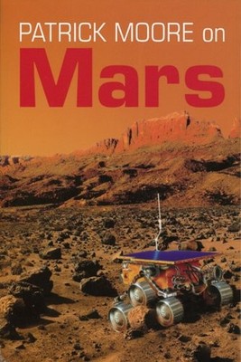 Patrick Moore on Mars,CBE Moore- 9781844035465