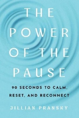 Jillian Pransky The Power of the Pause (Paperback) (UK IMPORT)