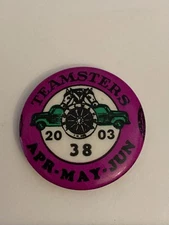 Teamsters 38 Apr May Jun 2003 Everett Washington Pin Back Button P130