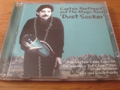 Captain Beefheart & his Magic Band - Dust Sucker  - 2002  cd album
