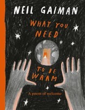 What You Need to Be Warm Hardcover Neil Gaiman