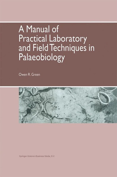 A Manual Of Practical Laboratory And Field Techniques In Palaeobiology Green Xiv-image