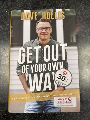 Get Out of Your Own Way Dave Hollis   Hardcover Book - Used VERY GOOD FREE SHIP