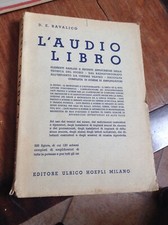 L’AUDIO LIBRO D.E. RAVALICO HOEPLI 1952 SCHEMI AMPLIFICATORI RADIOFONOGRAFO CINE