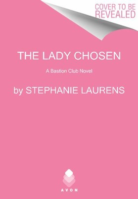 Lady Chosen, Paperback by Laurens, Stephanie, Brand New, Free shipping in the US