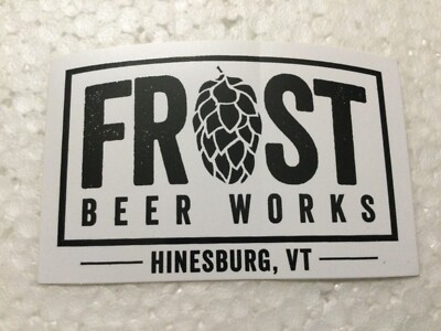 Frost Beer Works Sticker Hinesburg Vermont