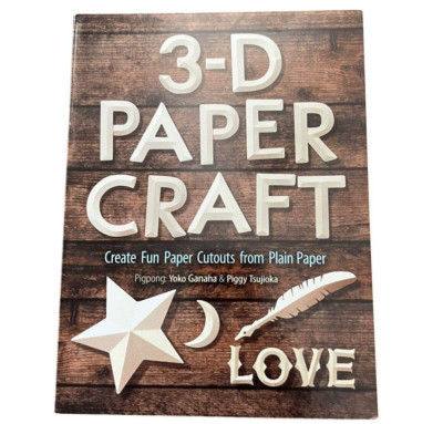 3-D Paper Craft : Create Fun Paper Cut-Outs from Plain Paper by Ganaha Brand NEW
