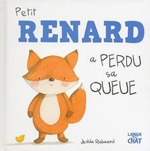 Petit Renard a perdu sa queue von Robaard, Jedda | Buch | Zustand gut