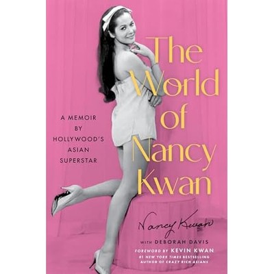 World of Nancy Kwan : a Memoir by Hollywood's Asian Sup -  NEW Nancy Kwan 2025
