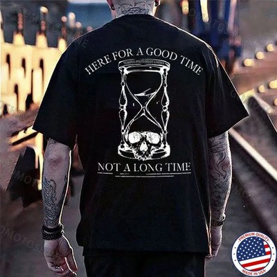 HERE FOR A GOOD TIME NOT ALONG TIME Skull Hourglass Print Men's Tee