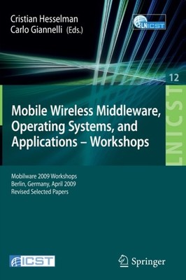 Hesselman - Mobile Wireless Middleware Operating Systems and Applicat - X555z