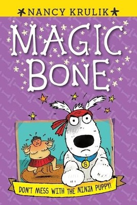 Nancy Krulik Don't Mess with the Ninja Puppy! #6 (Taschenbuch) Magic Bone
