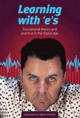 Steve Wheeler Learning with e's (Paperback)