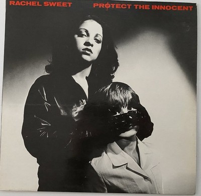 LP Vinyl 12  Rachel Sweet - Protect The Innocent Stereo 33 U/min 1980