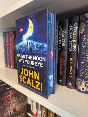 Broken Binding Signed Exclusive - When The Moon Hits Your Eye By John Scalzi