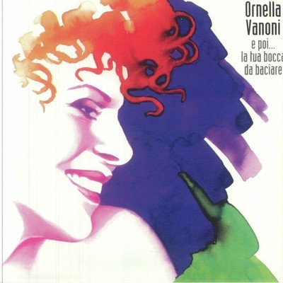 VANONI, Ornella - E Poi La Tua Bocca Da Baciare - Vinyl (180 gram vinyl LP)