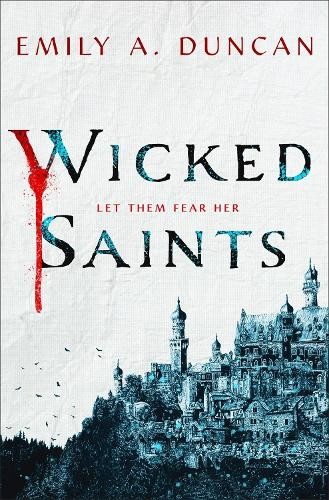 Emily A. Duncan Wicked Saints (Tascabile) Something Dark and Holy