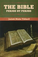 Josiah Blake Tidwell | The Bible Period By Period | Taschenbuch | Englisch
